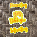 Sticker Trio with Fascinating, Interesting, and Yes, Thank You